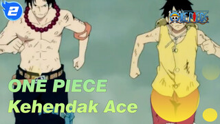 ONE PIECE [Tesoro] Aku Akan Mewarisi Wasiat Ace_2