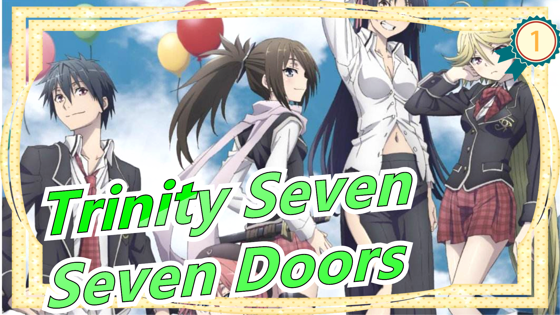 Trinity Seven/MAD] Seven Doors_1 - Bilibili
