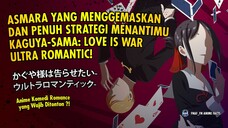 Asmara yang Menggemaskan dan Penuh Strategi Menantimu di Kaguya-sama: Love is War - Ultra Romantic!