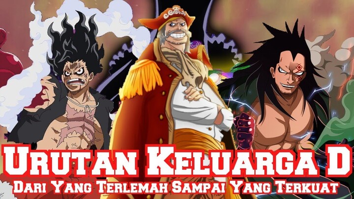 Inilah Urutan Keluarga D dari yang Terlemah Sampai yang Terkuat (Teori One Piece)