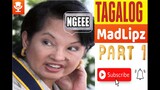 Madlipz tagalog version part 1