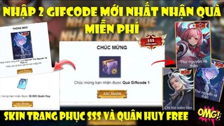 Liên Quân | Cách Nhận 2 Gifcode FREE Nhận Quân Huy , Skin Hiếm Sss+ Miễn Phí Sự Kiện