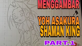 menggambar YOH ASAKUSA DARI shaman king part.1