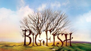 Big Fish (2003)