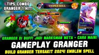 GAMEPLAY GRANGER BUFF + CARA MAIN GRANGER PATCH TERBARU❗ BUILD GRANGER TERSAKIT 2024❗COMBO GRANGER