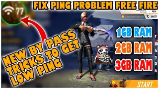 Free Fire Fix Ping Problem | Ping Problem Solved 999+ New By Pass Tricks & Fix Lag 1gb 2gb 3gb ram