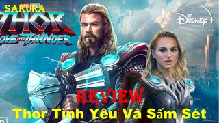 REVIEW PHIM THOR TÌNH YÊU VÀ SẤM SÉT || THOR: LOVE AND THUNDER 2022 || SAKURA REVIEW