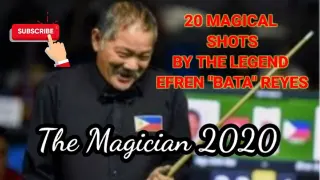 20 MAGICAL SHOTS BY MASTER EFREN "BATA" REYES