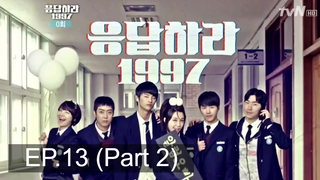 ห้ามพลาด✨ Reply 1997 ย้อนรอยรัก 1997 พากย์ไทย EP13_2