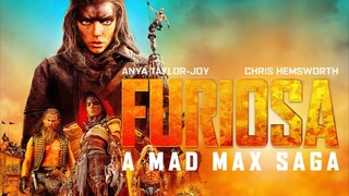 Furiosa - A Mad Max Saga (2024) | English Movie