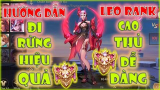 [Liên Quân] Hướng Dẫn Cách Đi Rừng Cực Kỳ Hiệu Quả - Giúp Leo Rank Cao Thủ Một Cách Dễ Dàng