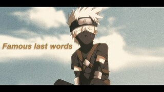 【AMV】- Kakashi Hatake - Famous last words