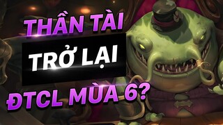 CHÍNH THỨC: THẦN TÀI SẼ TRỞ LẠI TRONG ĐTCL MÙA 6!