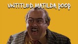 YTP - Untitled Matilda Poop
