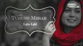 Gadis Tudung Merah Dan Labu Labi 2015