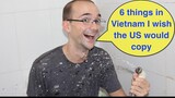 6 điều ở Việt Nam mình muốn nước Mỹ làm theo