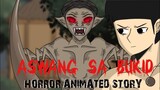 ASWANG SA BUKID | Aswang animated horror story| Pinoy Animation