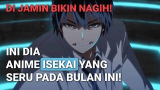 REKOMENDASI ANIME ISEKAI SERU PADA BULAN INI! 😱😱😱