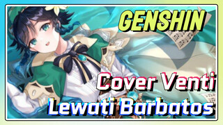 [Genshin Impact Cover] Sekali sehari Lagu kebangsaan Venti "Lewati Barbatos"