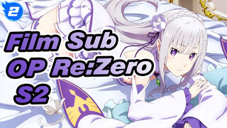 AMV OP Re:Zero S2 "Long Shot" Versi Full | MCE Terjemahan Fans / Film CHN & JPN Sub_2