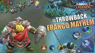 THROWBACK FRANCO MAYHEM MODE - HOOK SUPER PANJANG, MOVEMENT SPEED KENCANG, ULTI BISA REGEN HP!