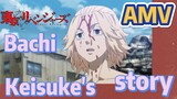 [Tokyo Revengers]  AMV |  Bachi Keisuke's story