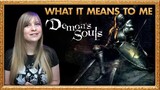 What Demon's Souls Means To Me - Rach From DontRachQuit