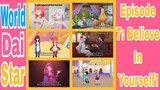 World Dai Star! Episode 7:Believe In Yourself! 1080p! Kokona and Yae Do Their Best As Aladdin&Genie!