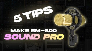 How To Make Your BM-800 Sound Better | Tagalog