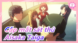 [Cặp mắt sát thủ AMV] Aisaka Taiga, tớ thích cậu nhất_2