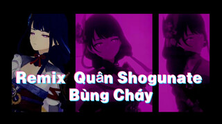 Remix  Quân Shogunate Bùng Cháy