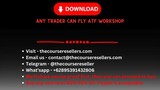 ANY TRADER CAN FLY ATF WORKSHOP