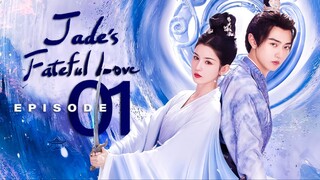 🇨🇳EP1 Jade's Fateful Love (2024)