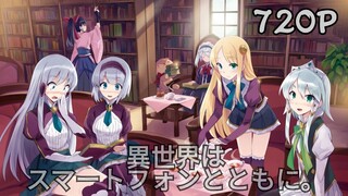 Isekai wa Smartphone to Tomo ni - Eps 12 (End) Subtitle Bahasa Indonesia