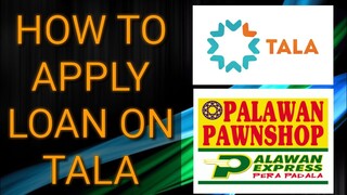 How to Apply for Loan on TALA 2019 | Palawan Express Pera Padala