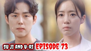 ENG/INDO]Su Ji dan U Ri||Episode 73||Preview||Ham Eun-Jung,Baek Sung-Hyun,Oh Hyun-Kyung