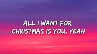 ALL I WANT FOR CHRISTMAS IS YOU LYRICS VIDEO