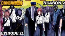 ALUR CERITA CHAINSAWMAN SEASON 2 EPISODE 21 - (Chapter 92-94)