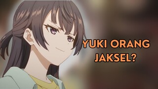 Apakah Yuki Adalah Orang Jaksel?