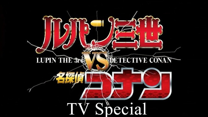 Lupin III vs Detective Conan The TV Special Opening