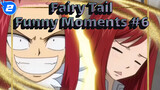 [Fairy Tail] Funny Moments (#6)_2