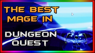 Becoming The Best Mage In Dungeon Quest Chapter 3 (Roblox)