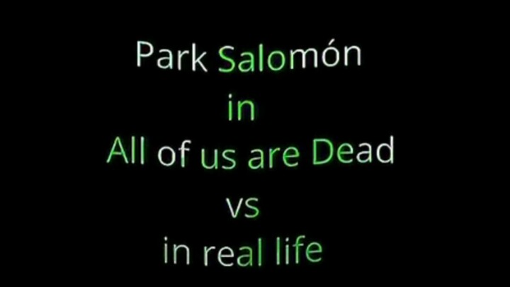 Lee Soo Hyeok all of us are dead vs in real life (Park Solomon) #allofusaredead