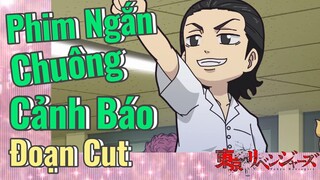 [Tokyo Revengers] Đoạn Cut |Phim Ngắn - Chuông Cảnh Báo