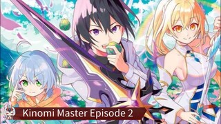 Kinomi Master Episode 2 Sub Indo