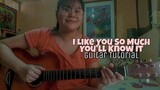 I Like You So Much You'll Know It - Guitar Tutorial || Easy Chords!! || Strumming Pattern