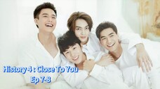 History 4 : Close To You ep 7-8 (sub indo)