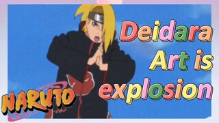 Deidara Art is explosion