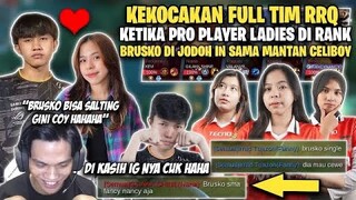 KETIKA TIM RRQ KETEMU PRO PLAYER LADIES! KELAKUAN IRRAD BRUSKO DI JODOH IN SAMA FANCY MANTAN CELIBOY