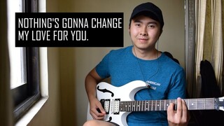 Nothing's Gonna Change My Love For You (Electric Guitar Cover by Jorell)